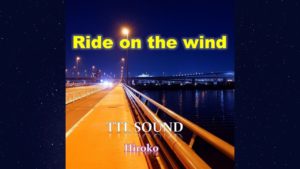 【TTL EUROBEAT】Ride on the wind[New Mix]/Hiroko
